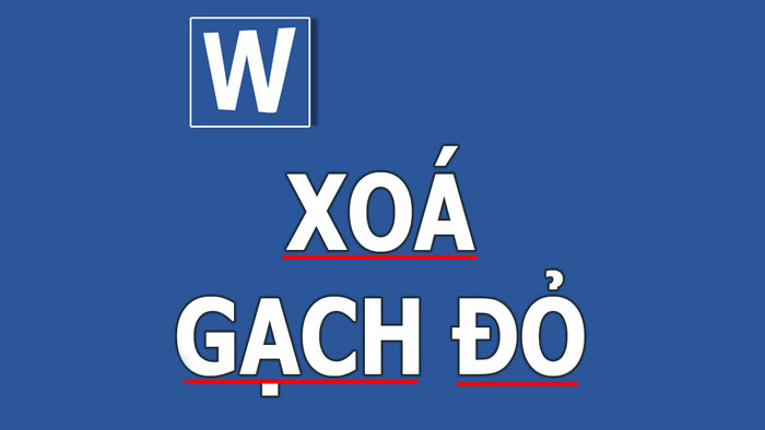cach-xoa-bo-dau-gach-do-trong-word-2016